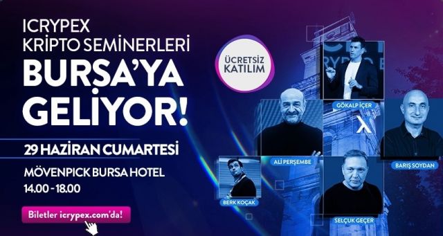 ICRYPEX Kripto ve Ekonomi Seminerleri Bursa’ya geliyor